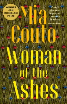 Woman Of The Ashes by Mia Couto