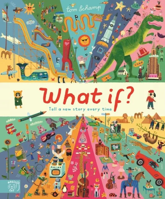 What If?: Grow Your Imagination by Tom Schamp