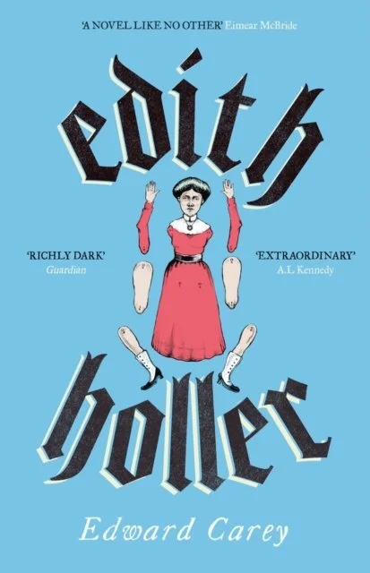 Edith Holler by Edward Carey