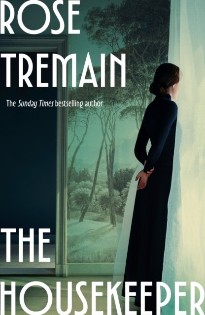 The Housekeeper by Rose Tremain