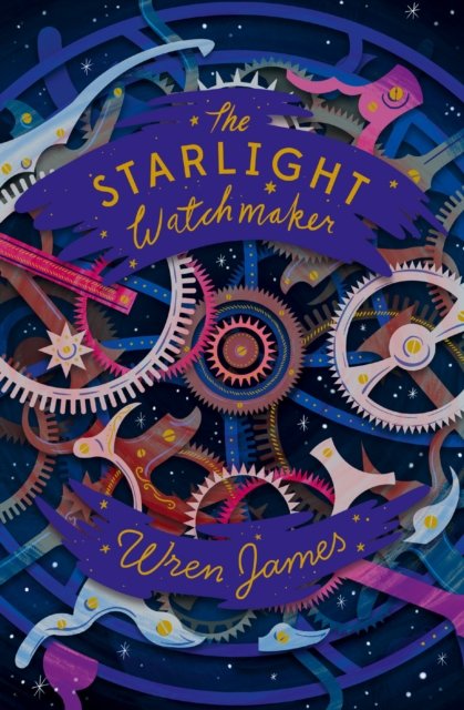 The Starlight Watchmaker by Wren James