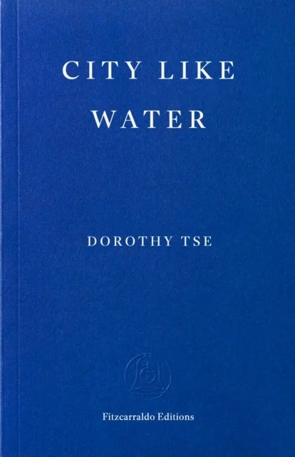 City Like Water by Dorothy Tse