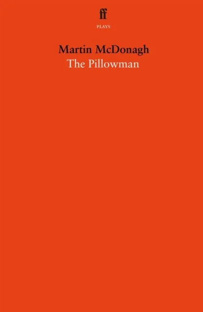 The Pillowman by Martin McDonagh