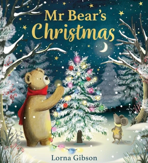 Mr Bear's Christmas by Lorna Gibson