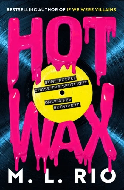 HOT WAX by M.L. Rio