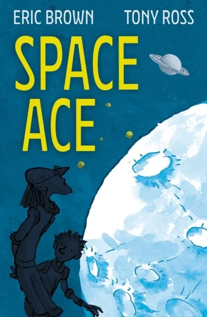 Space Ace by Eric Brown & Tony Ross