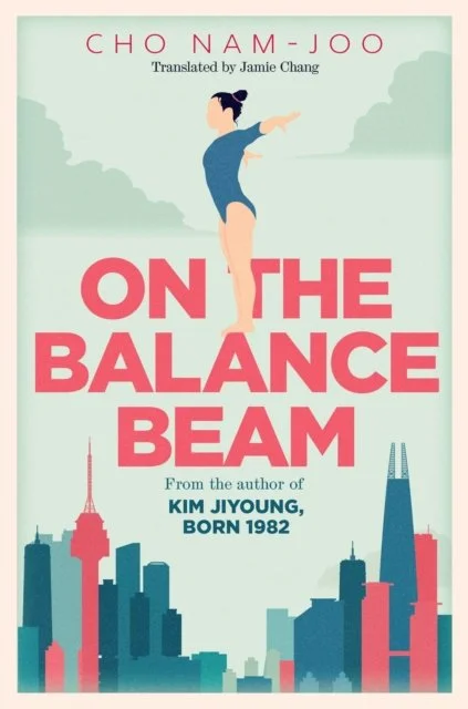 On the Balance Beam by Cho Nam-Joo (05/11/26)