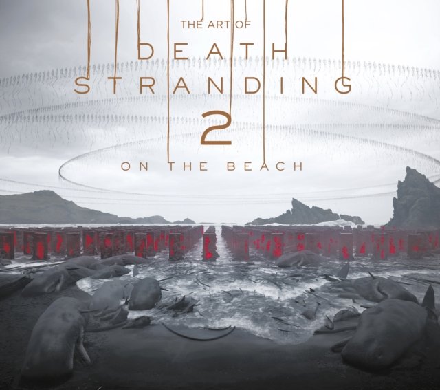The Art of Death Stranding 2: On the Beach by Kojima Productions