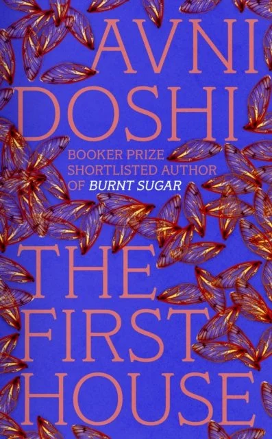 The First House by Avni Doshi