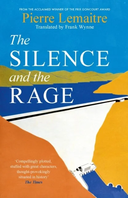 The Silence and the Rage by Pierre Lemaitre
