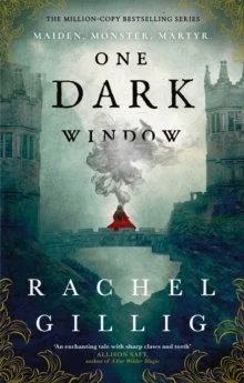 One Dark Window by Rachel Gillig
