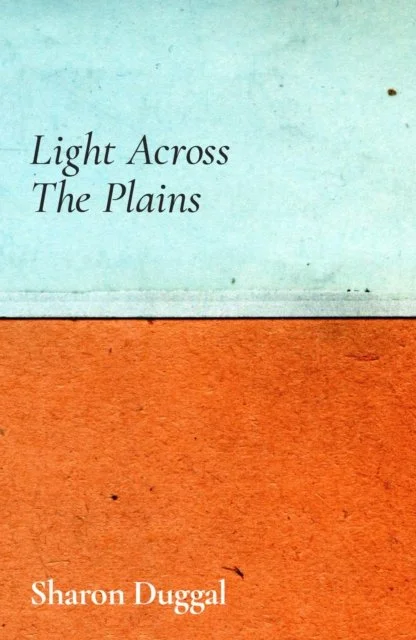 Light Across the Plains by Sharon Duggal