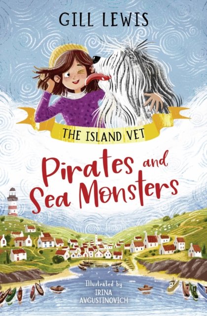 Pirates and Sea Monsters (Book 1) by Gill Lewis