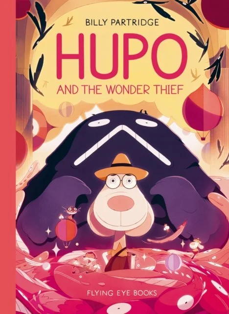 Hupo and the Wonder Thief (Hupo Book 2) by Billy Partridge