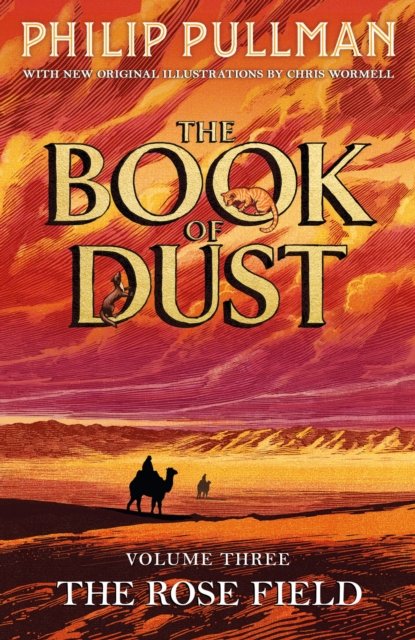 The Rose Field: The Book of Dust Volume Three by Philip Pullman