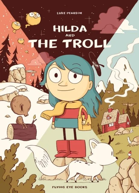 Hilda and the Troll (Book 1) by Luke Pearson