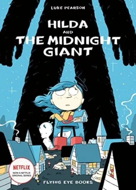 Hilda and the Midnight Giant (Book 2) by Luke Pearson