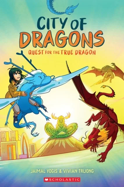 Quest for the True Dragon (City of Dragons Book 3) by  Jaimal Yogis