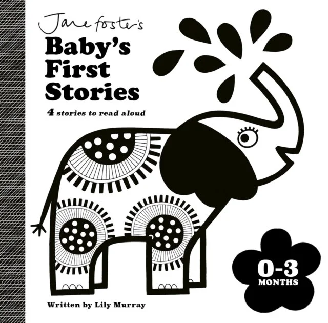 Jane Foster's Baby's First Stories: 0-3 months : Look and Listen with Baby by Lily Murray