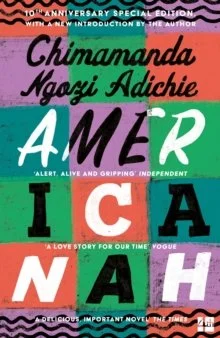 Americanah, by Chimamanda Ngozi Adichie