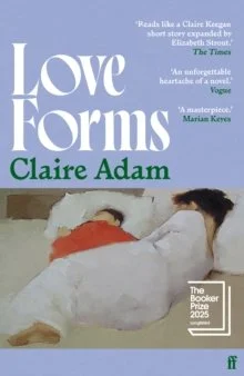 Love Forms by Claire Adam