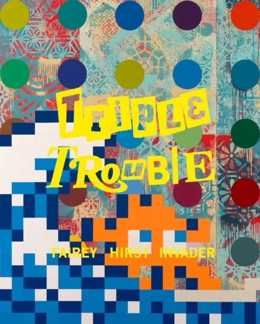 Triple Trouble by Shepard Fairey, Damien Hirst & Invader
