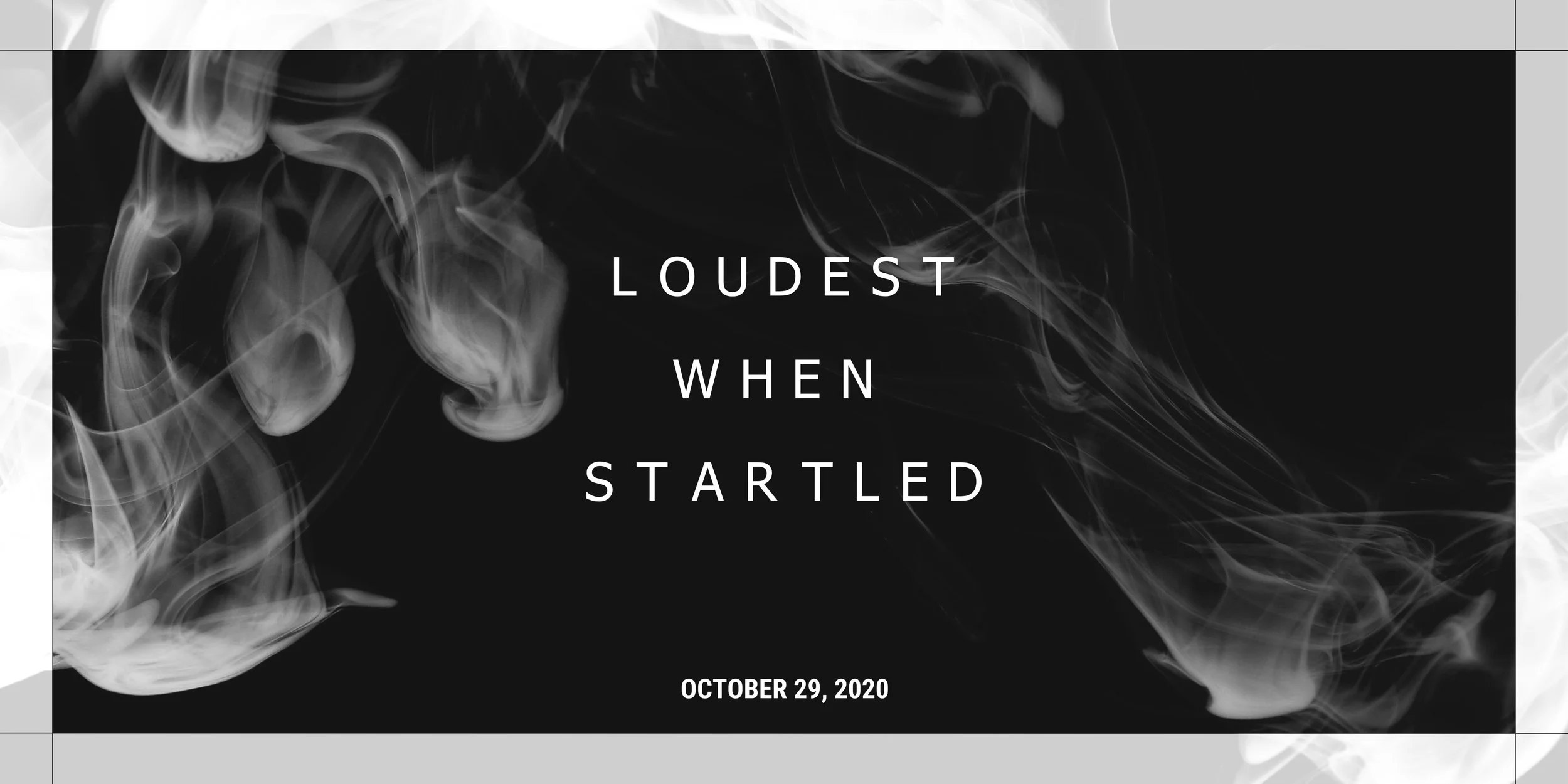 Announcement: loudest when startled