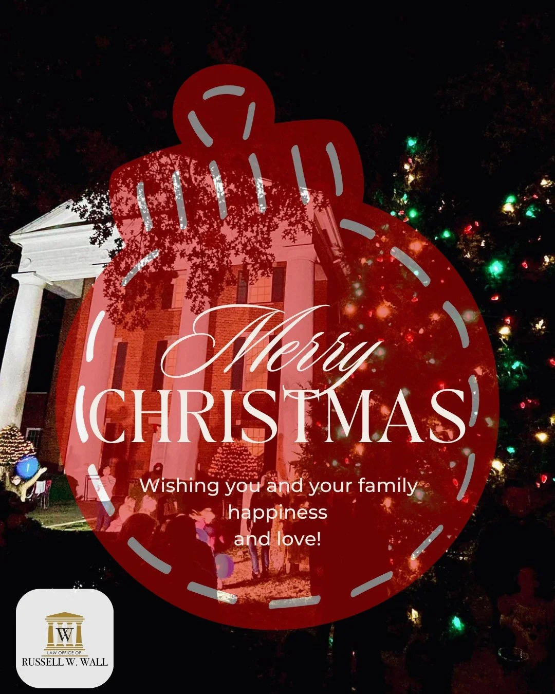 🎄 Merry Christmas from The Law Office of Russell W. Wall! 🎁

Wishing you a season filled with peace, joy, and time well spent with those who matter most.

From all of us - have a Merry Christmas!