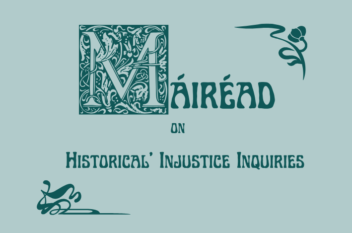 Gender and ‘Historical’ Injustice Inquiries: Irish Reflections.