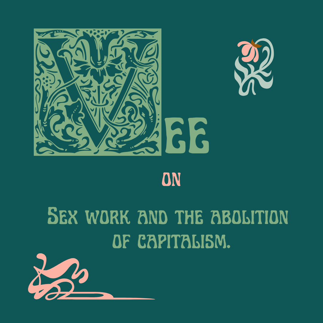 Sex work and the abolition of capitalism — Abolitionist Futures
