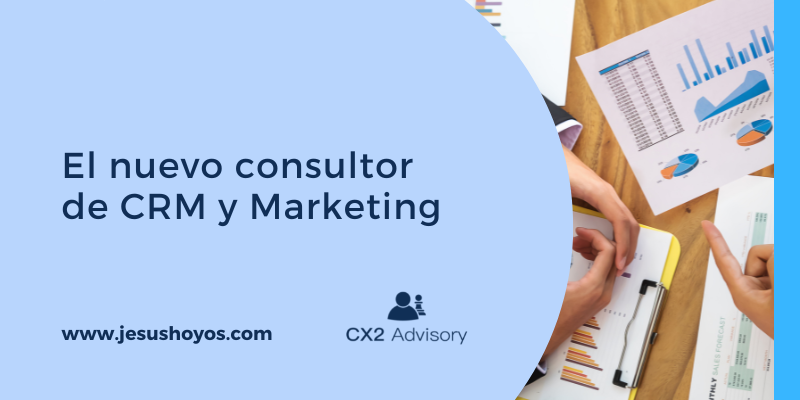 El nuevo consultor de CRM y Marketing