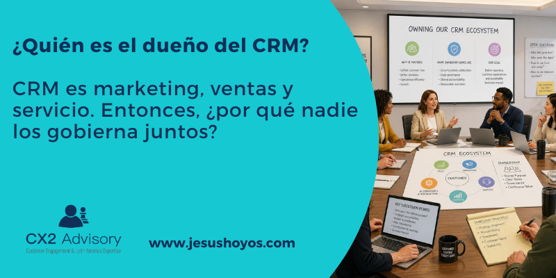 ¿Quién es el dueño del CRM? CRM es marketing, ventas y servicio. Entonces, ¿por qué nadie los gobierna juntos?