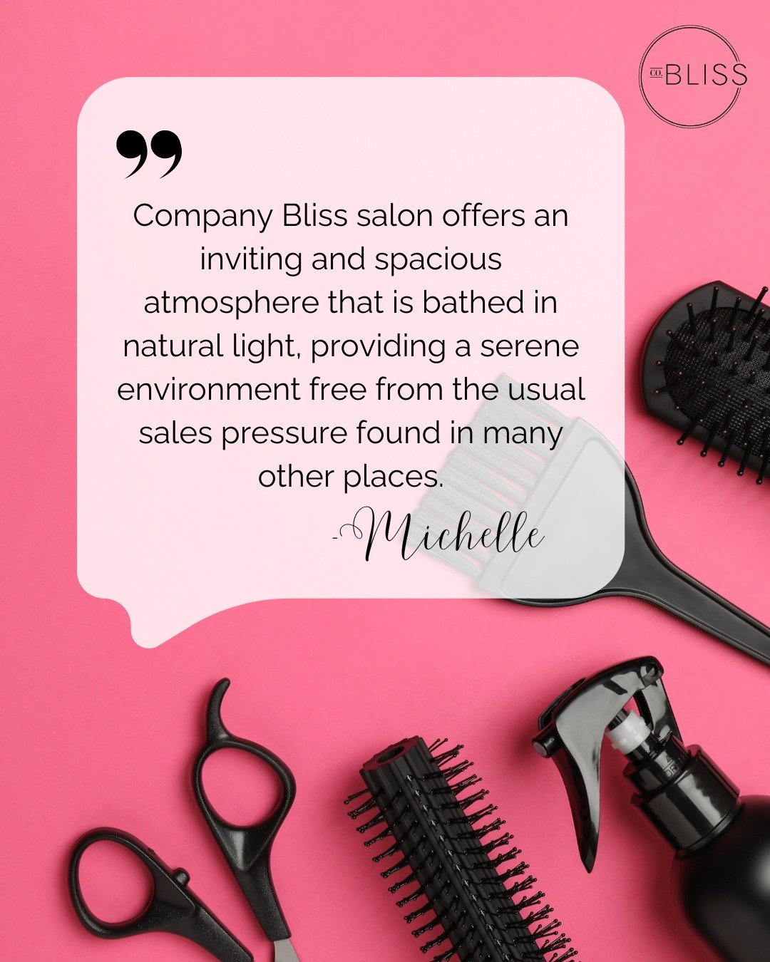 🌼 Thank you for your excellent review Michelle! 🌼

&quot;Company Bliss Salon offers an inviting and spacious atmosphere that is bathed in natural light, providing a serene environment free from the usual sales pressure found in many other places.

