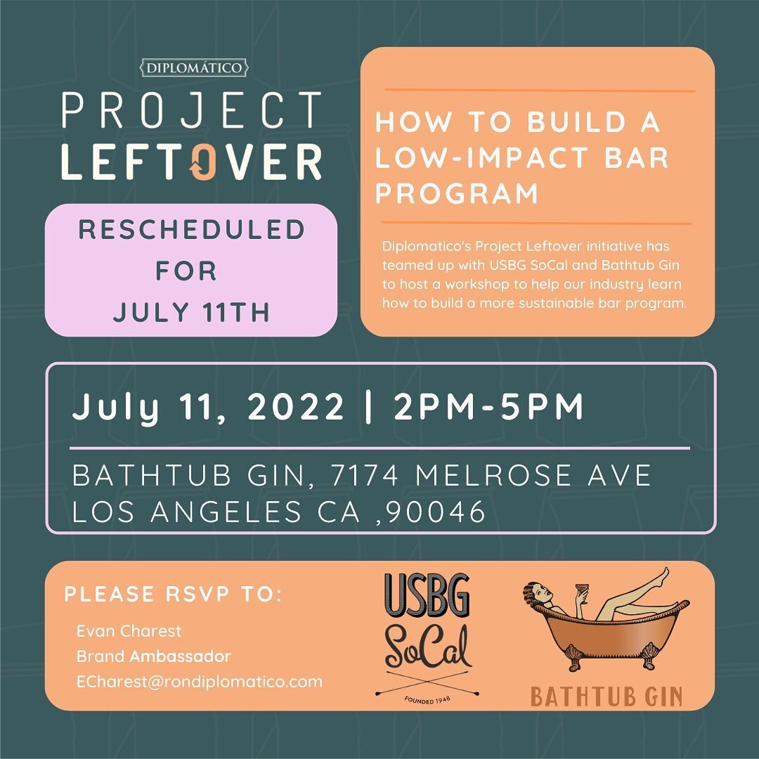 Rescheduled for July 11th!

@diplomaticorum &amp; #projectleftover have teamed up with USBG SoCal and @bathtubginla to host a workshop on building sustainability behind the bar through cocktail development, bar management, and proper techniques &amp;