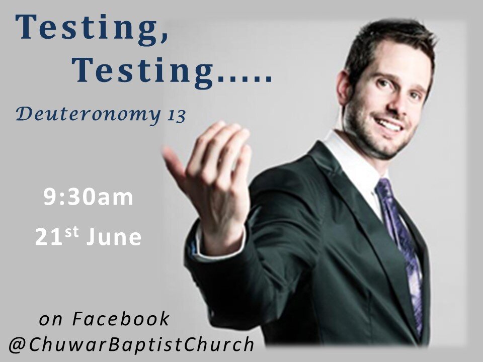 Testing testing - Deuteronomy 13