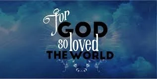 God so loved the world