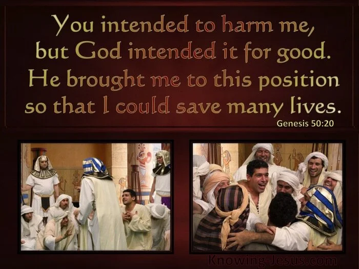 You meant for evil, God meant for good
