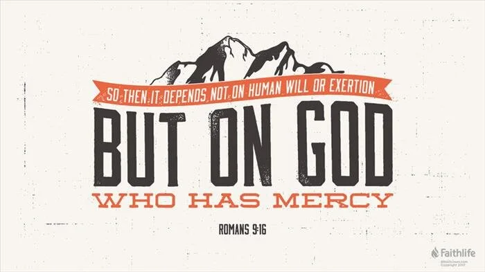 I will have mercy on whom I have mercy