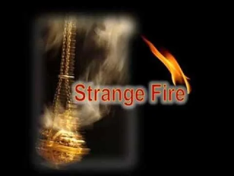 Offering strange fire