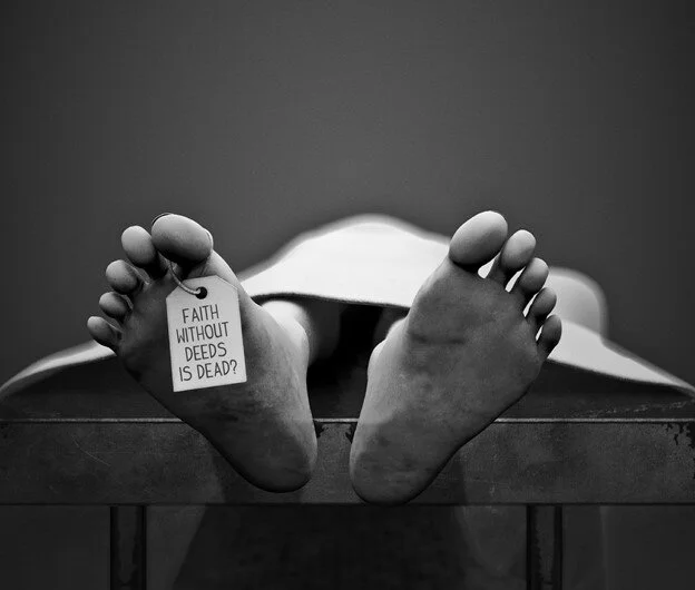 Faith without works is dead