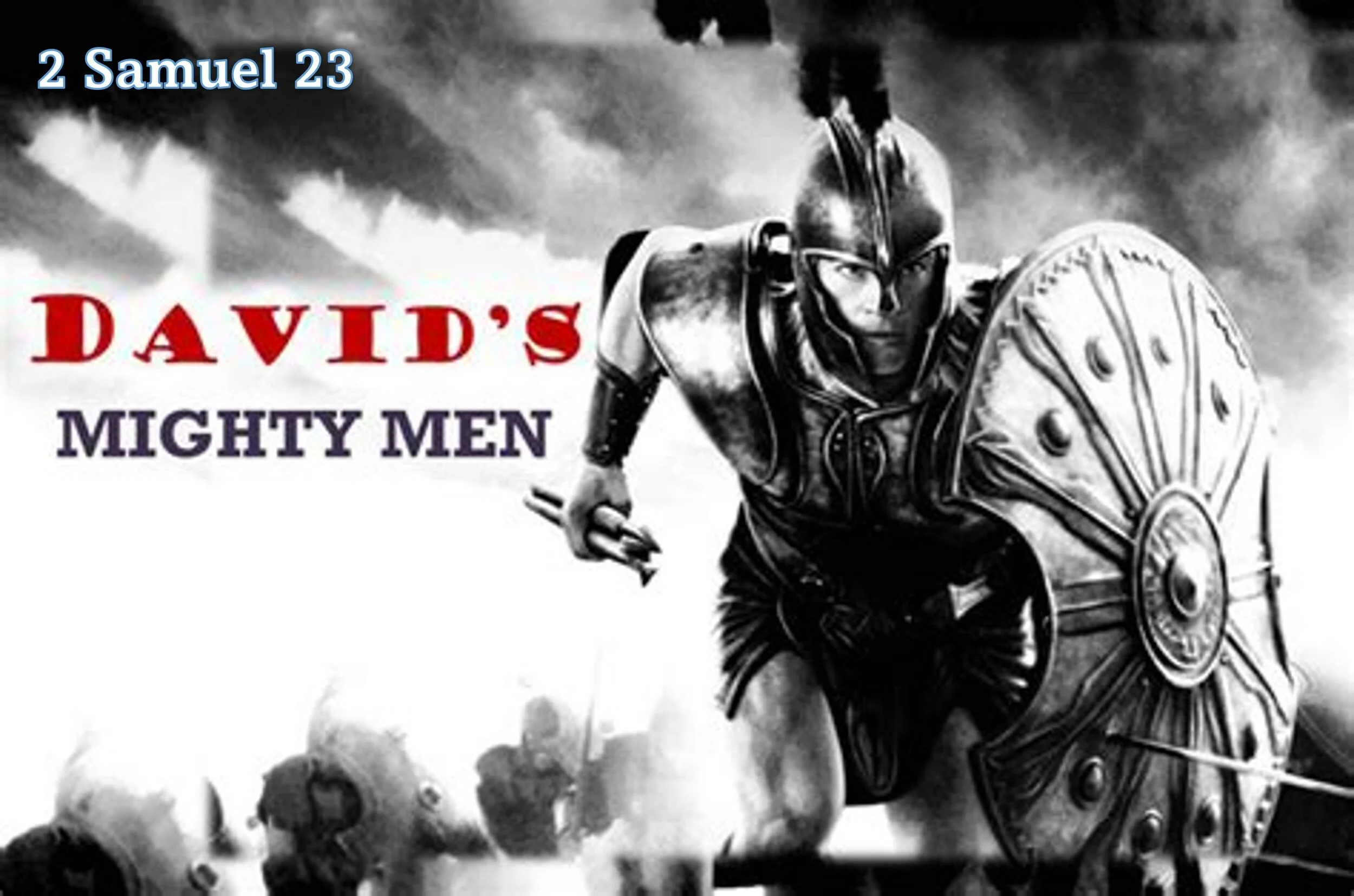 David's mighty men and final words and actions