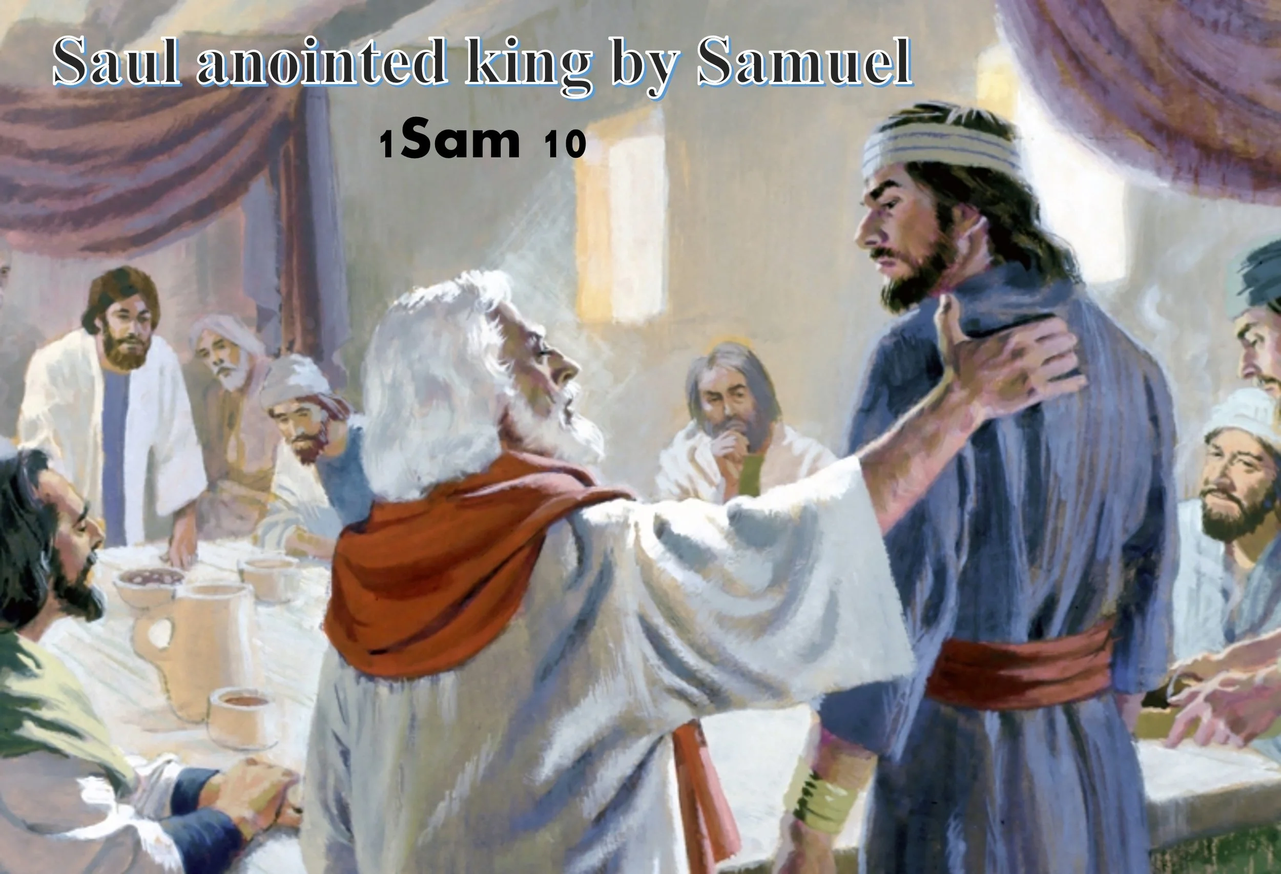 Saul anointed king by Samuel