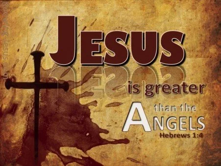 Jesus greater than the angels
