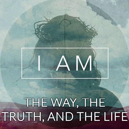 Jesus - the Way, the Truth and the Life