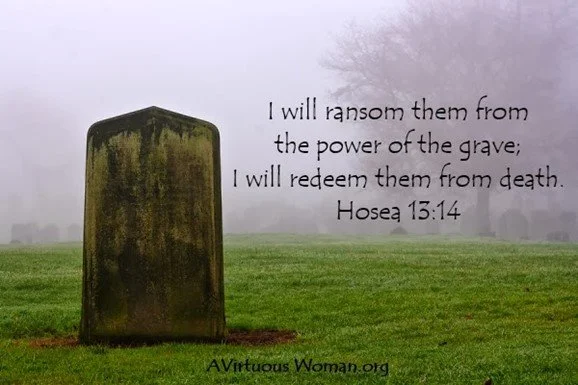 The Lord will redeem them from death