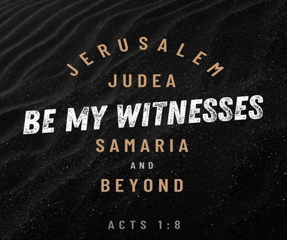 Jerusalem, Judea, Samaria to the end of the world