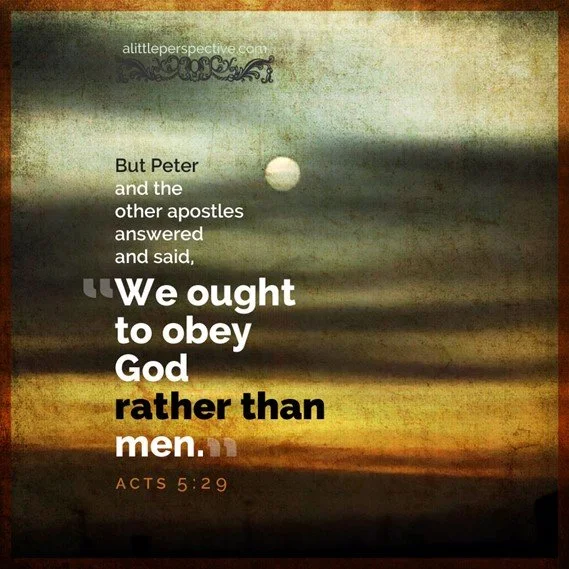 We ought to obey God rather than man
