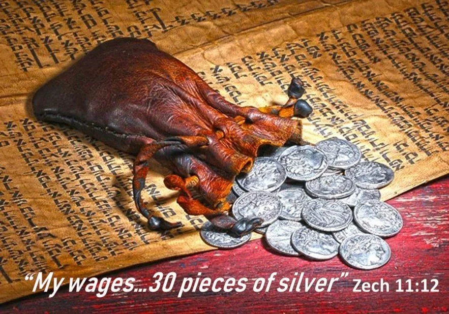 You sold me for 30 pieces of silver