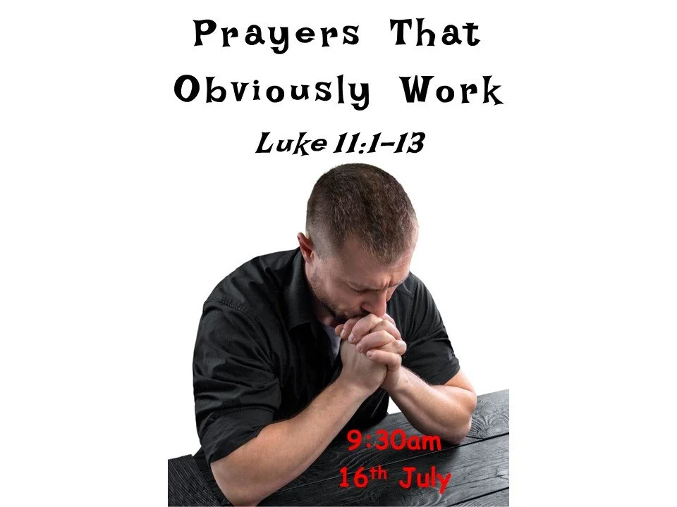      

 
    Prayers That Obviously Work   &nbsp;&nbsp;&nbsp;&nbsp;&nbsp;&nbsp;&nbsp;&nbsp;&nbsp;&nbsp;&nbsp;Luke 11:1-13    Who on earth loves you the most, and what is the evidence of that love? I think, for many of us, it would be the love a paren