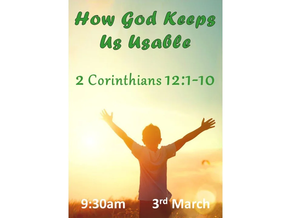      

 
    HOW GOD KEEPS US USABLE    &nbsp; - 2 CORINTHIANS 12:1-10      Introduction   Everything in life needs constant maintenance. Only God and certain elements of His creation seem exempt (Ecclesiastes 12:6-7).   Even the Christian life has t